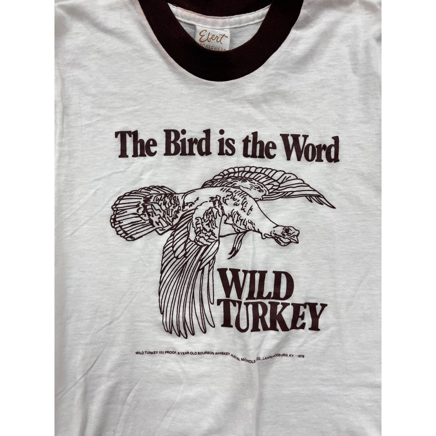 Vintage Elert Wild Turkey Ringer T-Shirt "The Bird Is The Word" #8356