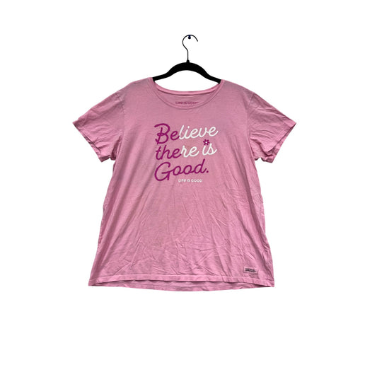 Life Is Good Pink Graphic T-Shirt “Believe There Is Good” Size L #645A