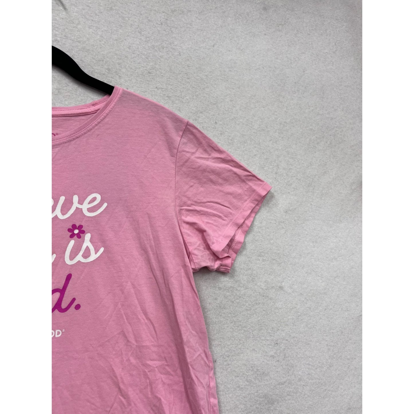 Life Is Good Pink Graphic T-Shirt “Believe There Is Good” Size L #645A
