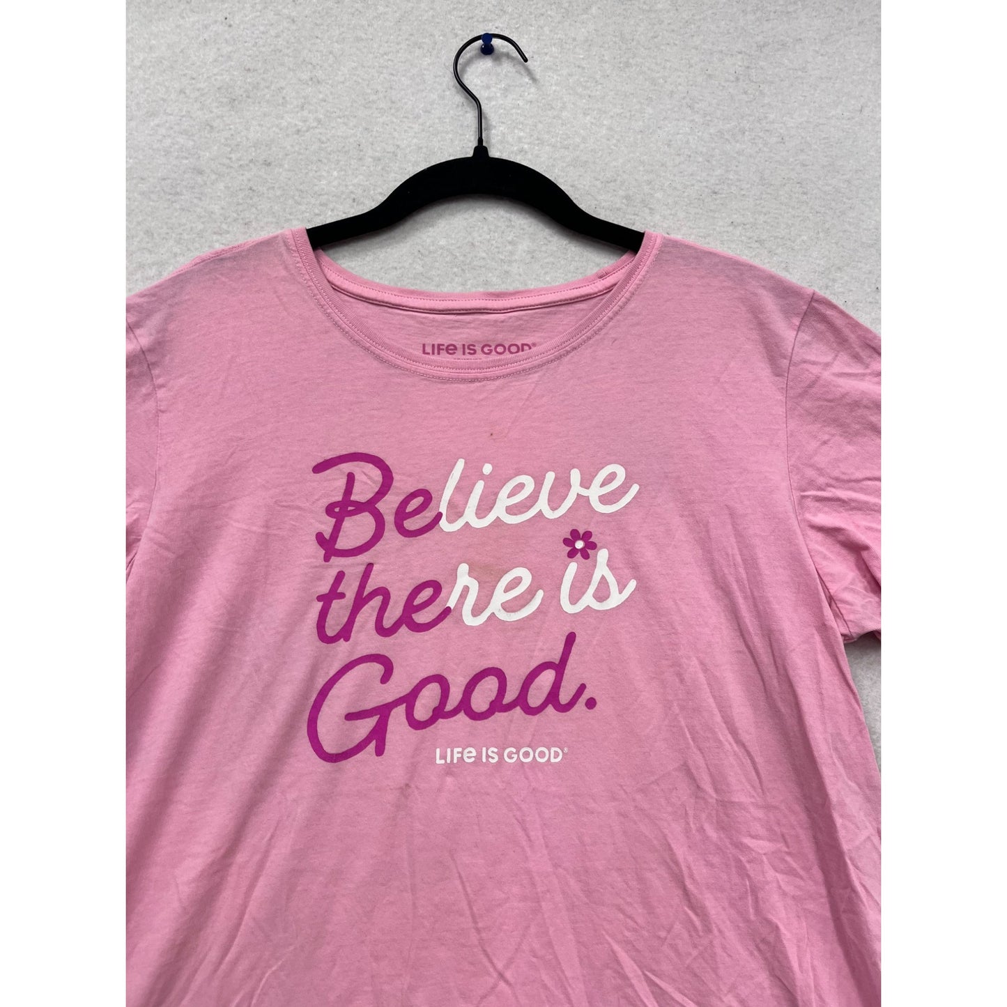 Life Is Good Pink Graphic T-Shirt “Believe There Is Good” Size L #645A